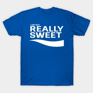 I Am Not Really Swe(A)t T-Shirt